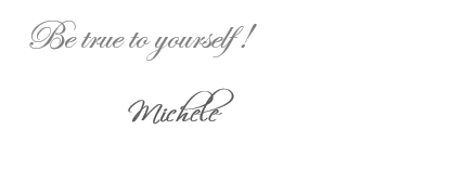 Be true to yourself Michele banner